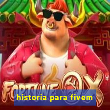 historia para fivem